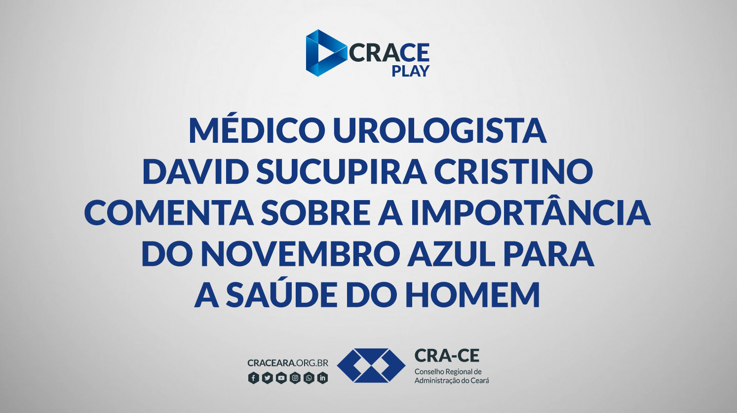 Médico urologista David Sucupira Cristino comenta sobre a importância do Novembro Azul para a saúde do homem
