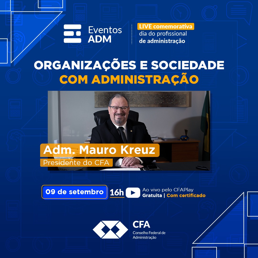 Adm. Mauro Kreuz realiza live comemorativa pelo Dia do Administrador