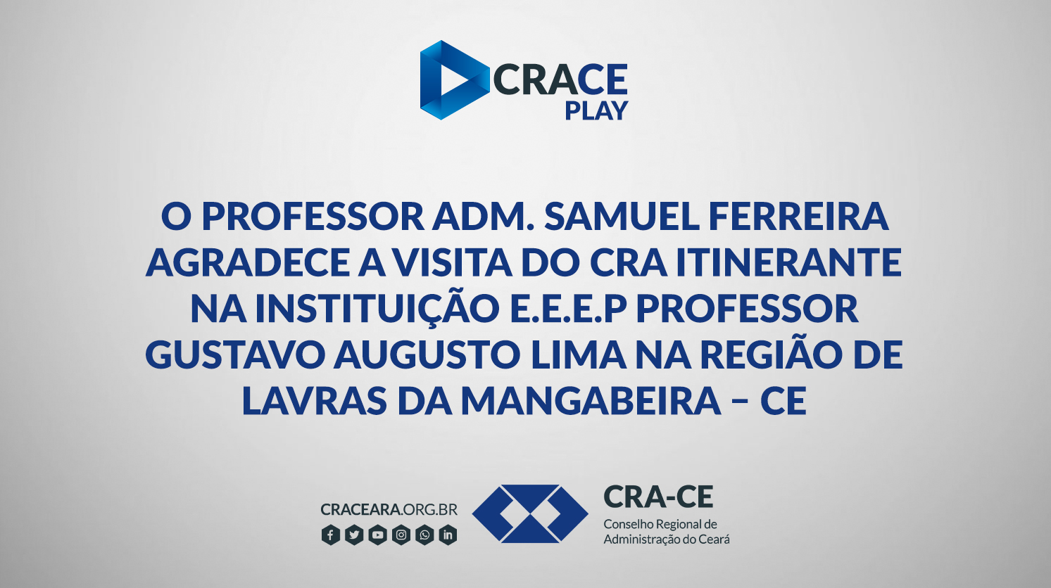 O Adm. Samuel Ferreira Agradece Visita do CRA Itinerante a Lavras da Mangabeira - CE