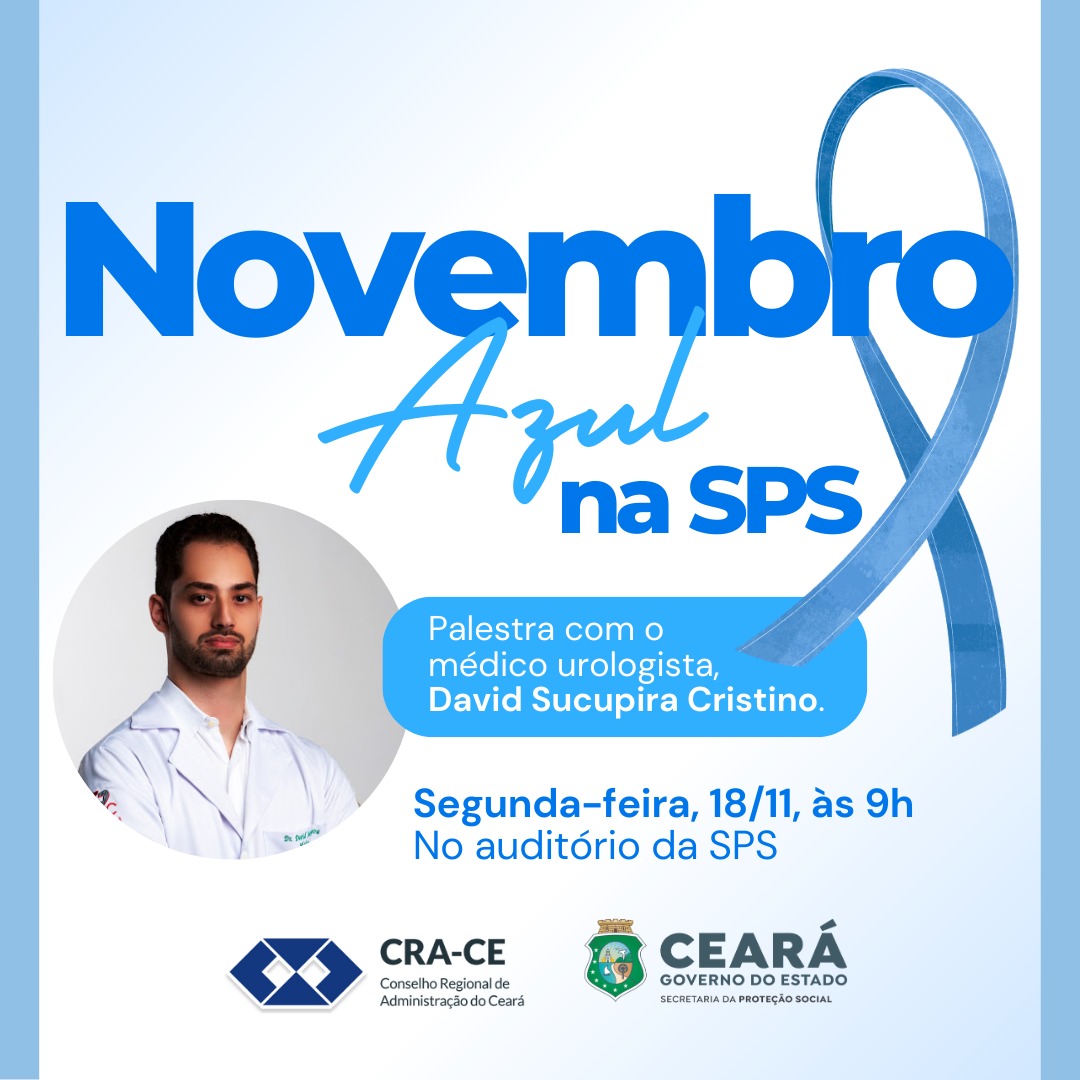 Em parceria com Governo do Ceará, CRA-CE promove palestra com médico Dr David Sucupira Cristino em alusão à saúde do homem, na SPS