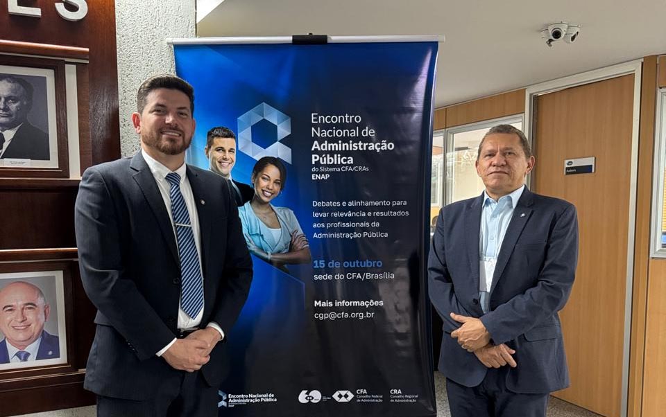 Adm. Marcos Izequiel representa o CRA-CE no 1º Encontro Nacional de Administração Pública em Brasília